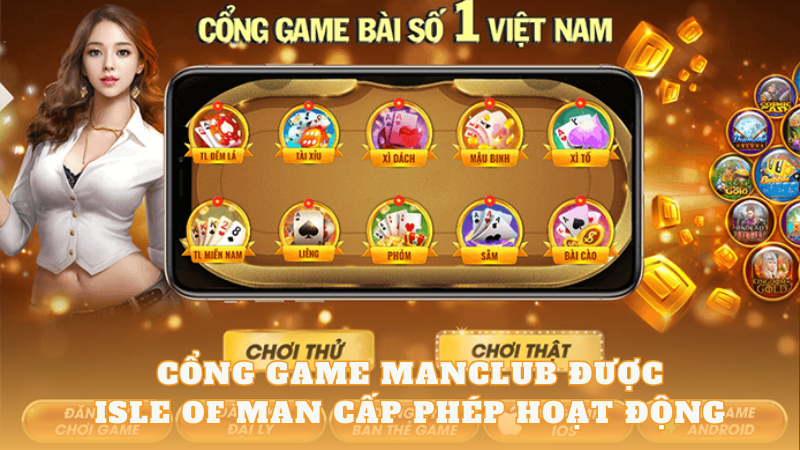 Cổng game ManClub được Isle of Man cấp phép hoạt động