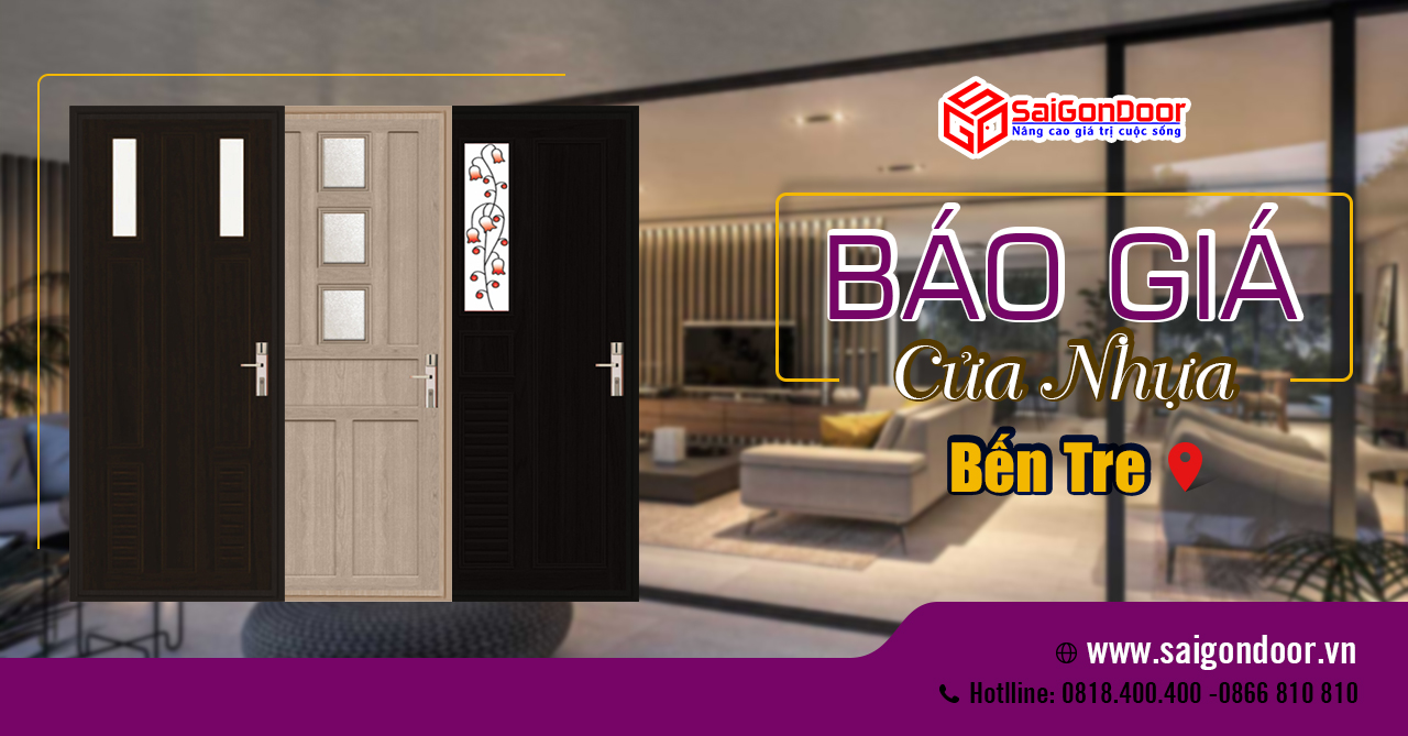 SỰ TINH TẾ VÀ ĐẲNG CẤP CỦA CỬA NHỰA BẾN TRE - ĐỐI TÁC TIN CẬY SAIGONDOOR