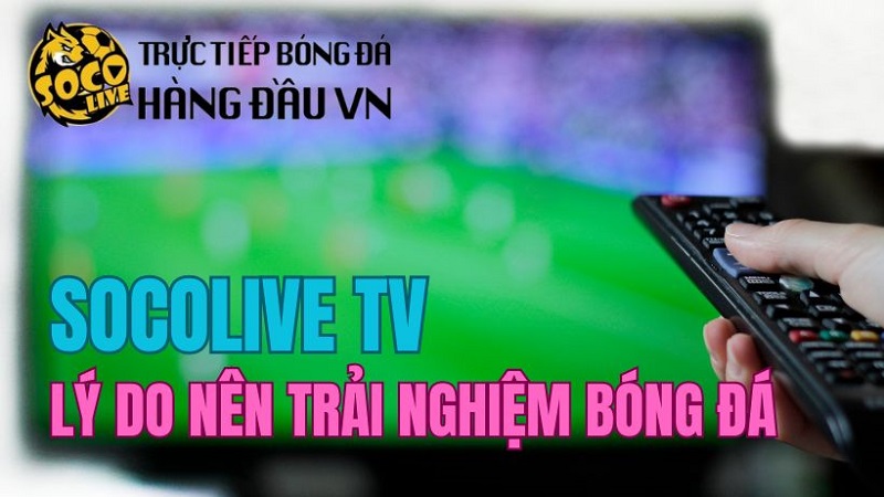Hé lộ lý do nên xem bóng đá trực tiếp trên Ca Khia TV-2
