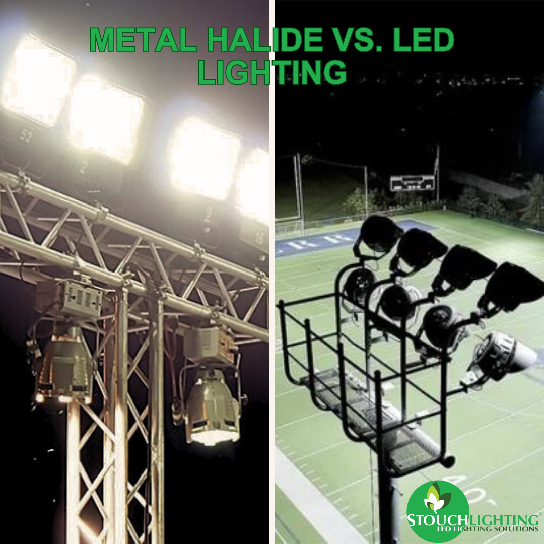 metal halide vs. led lighting