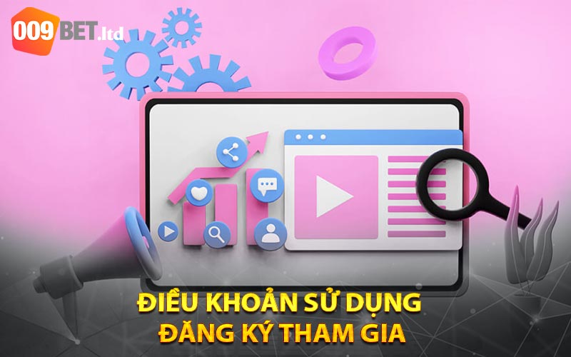 Điều Khoản Sử Dụng 
Đăng ký tham gia