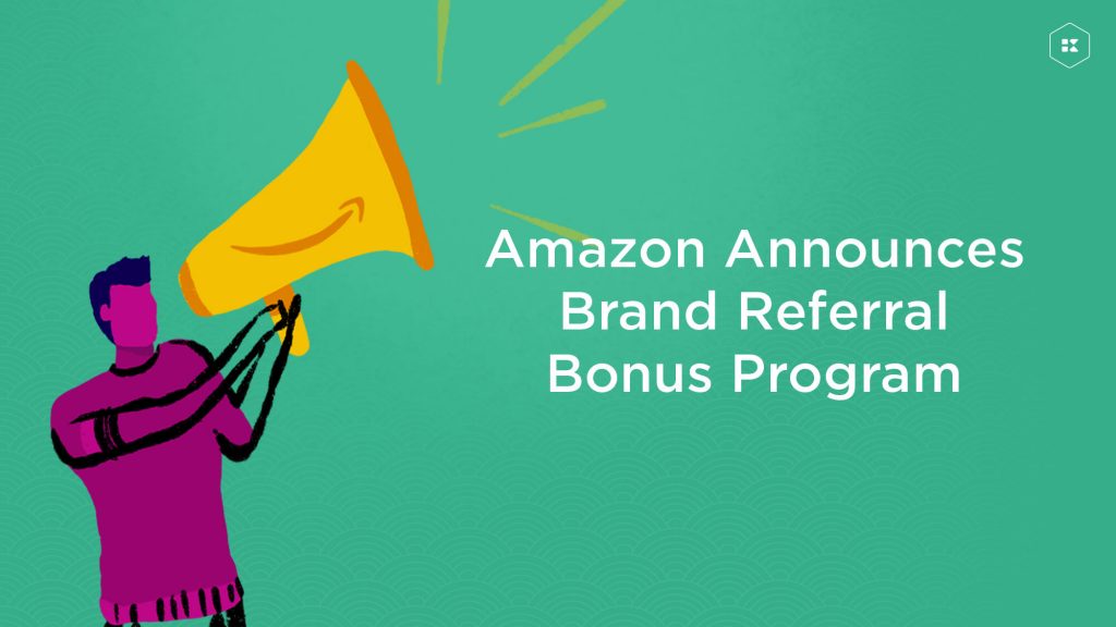 Amazon brand referral Bonus