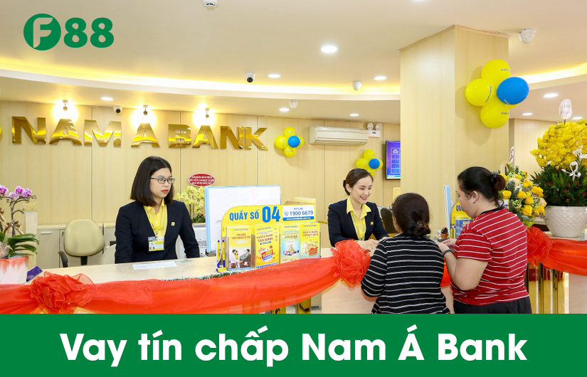 Vay tín chấp Nam Á Bank