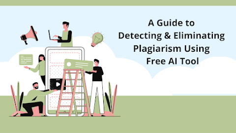 Here Is How You Can Detect and Remove Plagiarism Using AI Tool