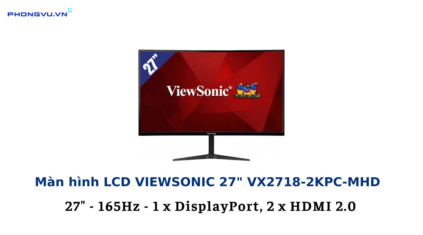 Màn hình pc gaming LCD VIEWSONIC 27" VX2718-2KPC-MHD
