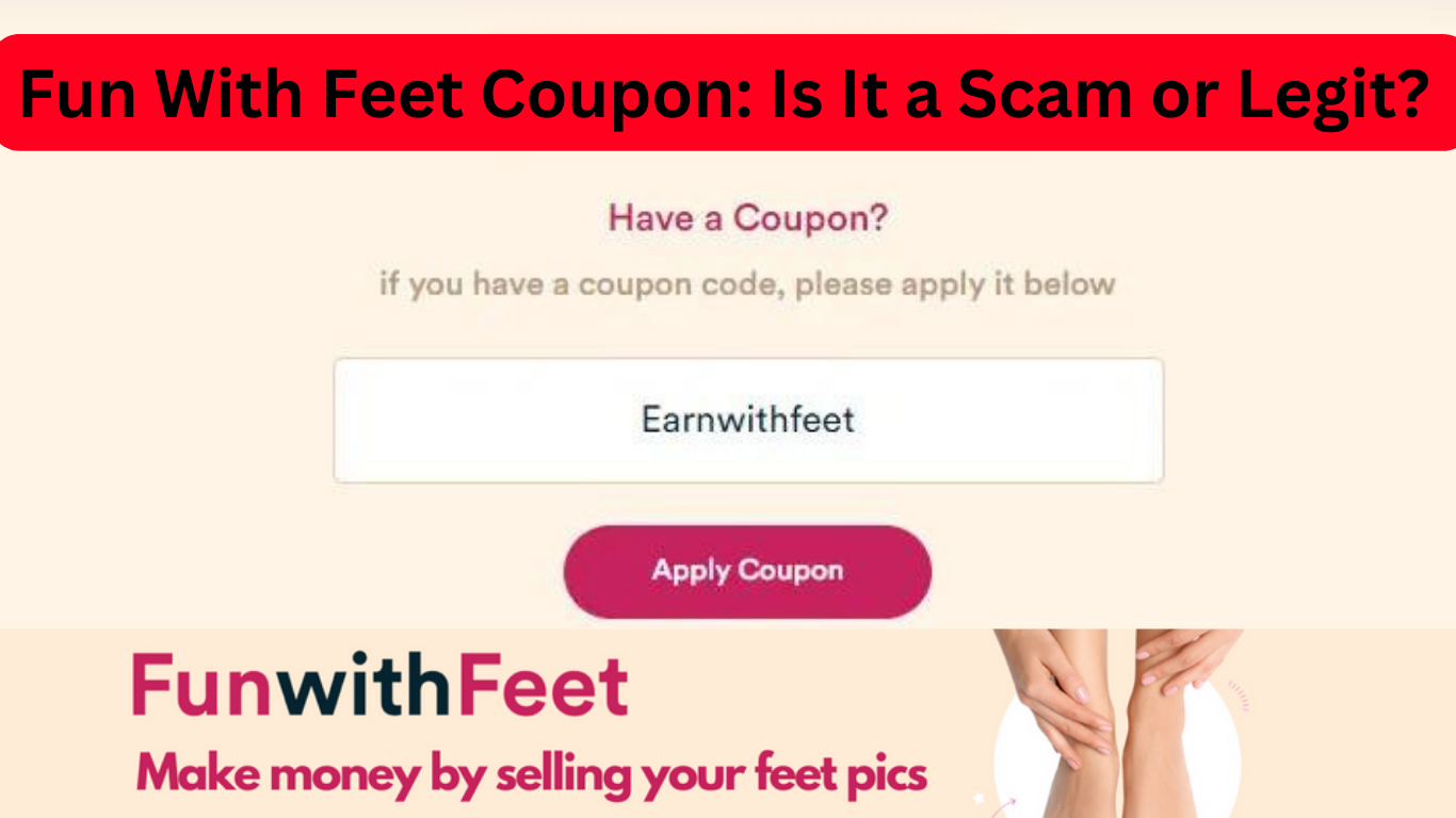 Fun With Feet Coupon Is it a scam?