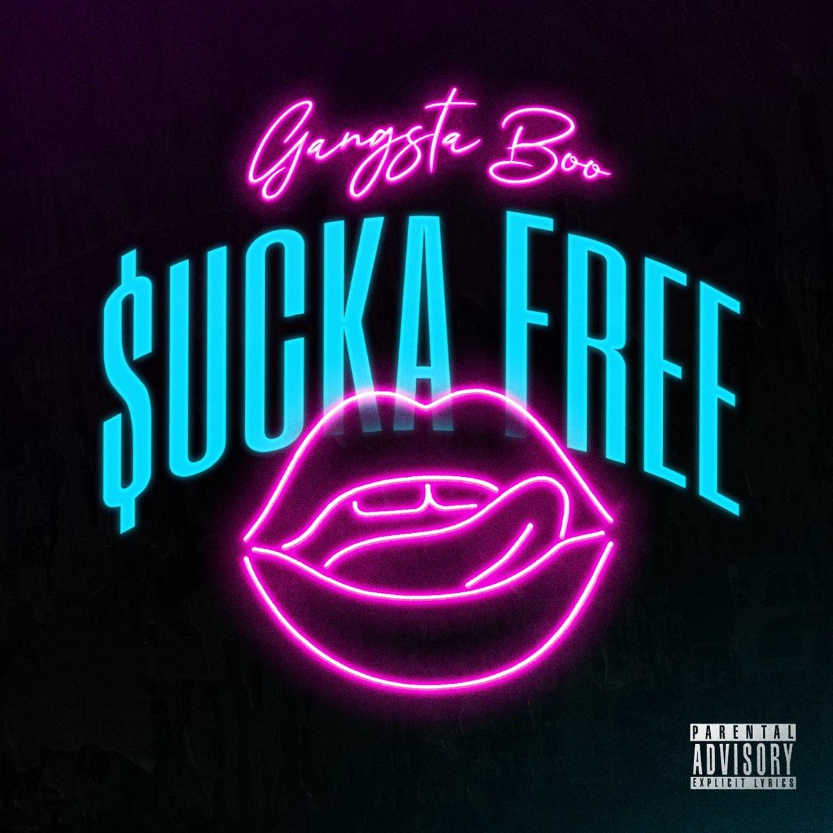 Sucka Free - Single by Gangsta Boo on Apple Music