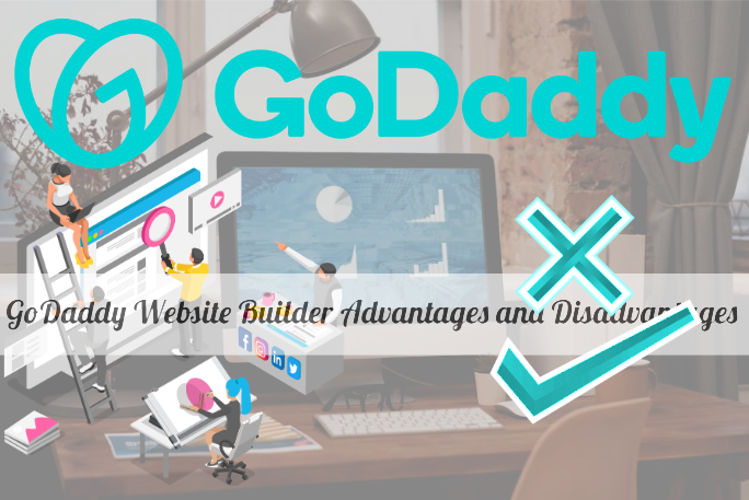 GoDaddy Website Builder Advantages and Disadvantages