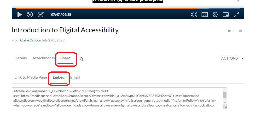 The video details in Mediaspace, showing that in a video's page there is a Share tab with an Embed link that you can use in WordPress to embed a Mediaspace/Kaltura video.