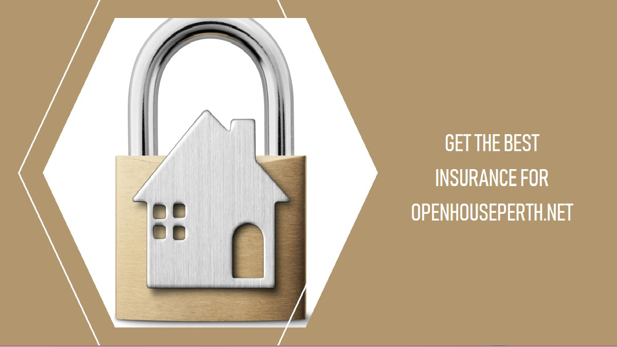 All the Information You Need About : Openhouseperth.net Insurance