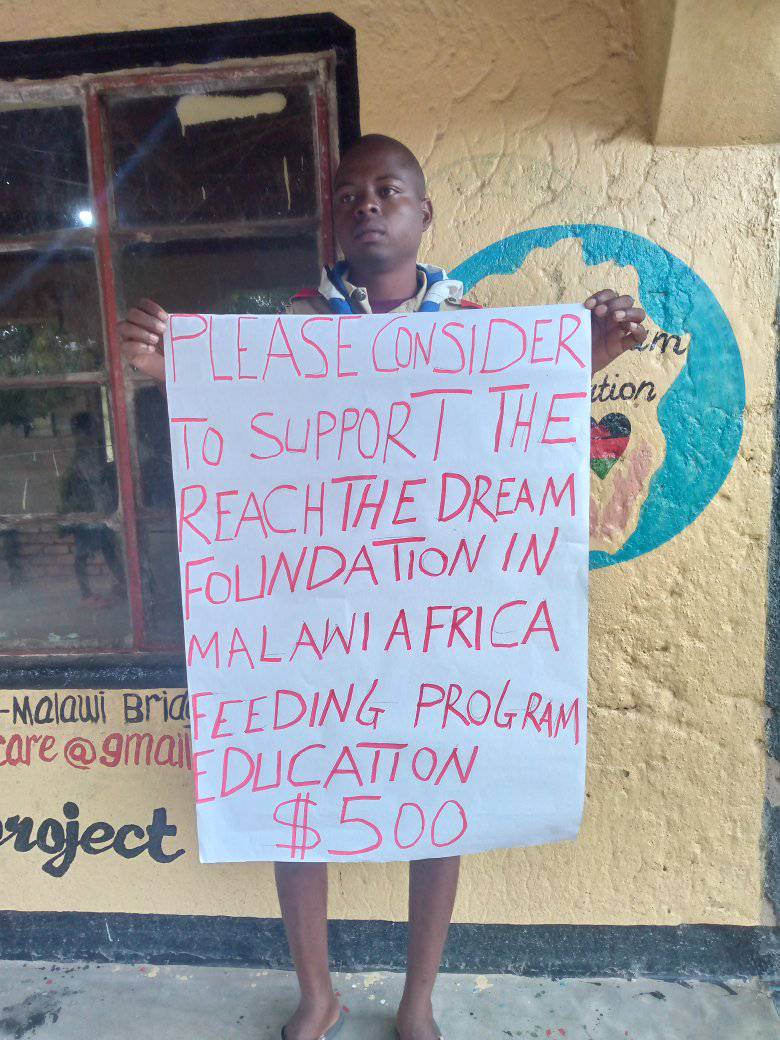 May be an image of 1 person and text that says 'PLEASE PLEASECONSIDER CONSIDER TO SUPPORT E tion REACHTHE DREAM FOLINDATION IN MALAWI ALAWIAFRICA AFRICA Malawi are @gmajl Bridf FEEDING PROGRAM DUCATION roject $500'