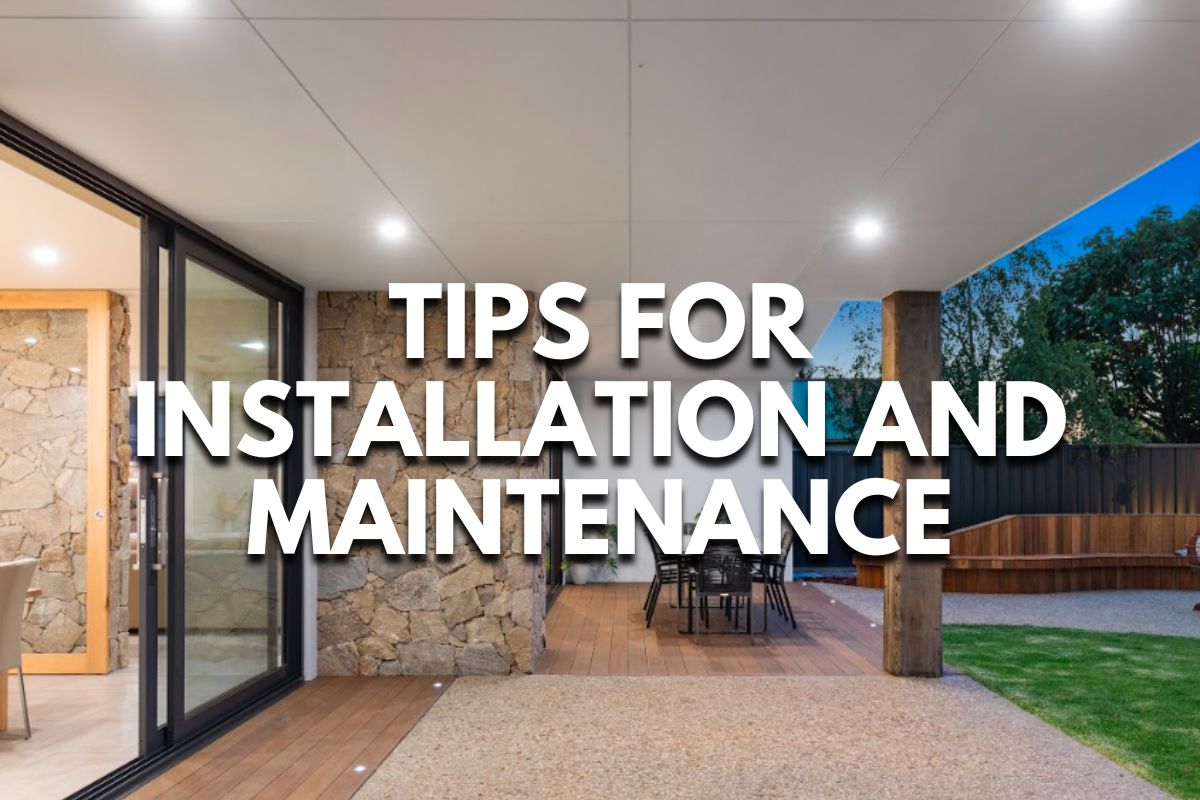 Tips for Installation and Maintenance