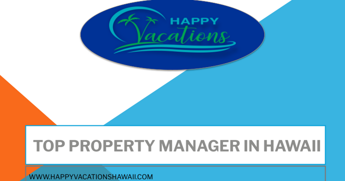 Top Property Manager in Hawaii - www.happyvacationshawaii.com