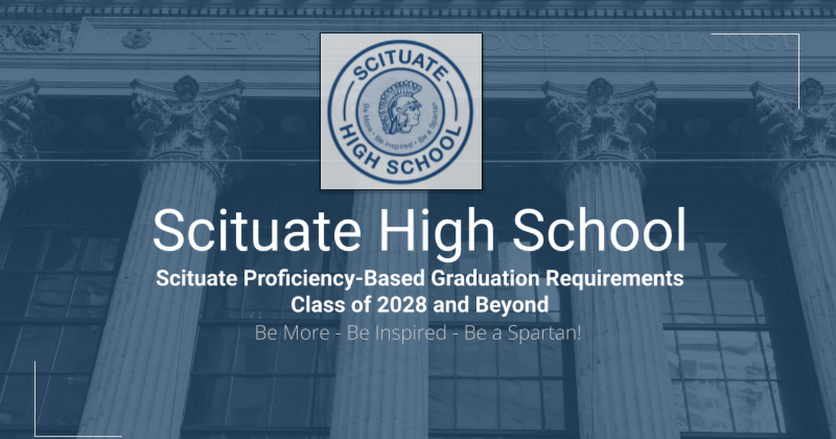 Scituate Proficiency-Based Graduation Requirements Class of 2028 and Beyond