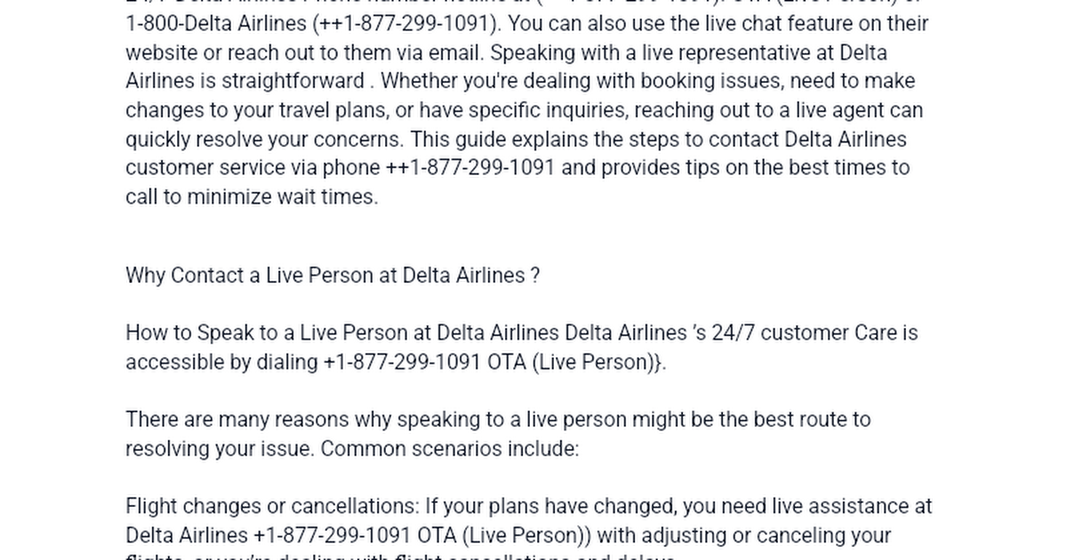 To reach a live person at Expedia customer service for support, you can call their 24/7 Expedia Phone number hotline at (+1-877-299-1091) - Google Docs