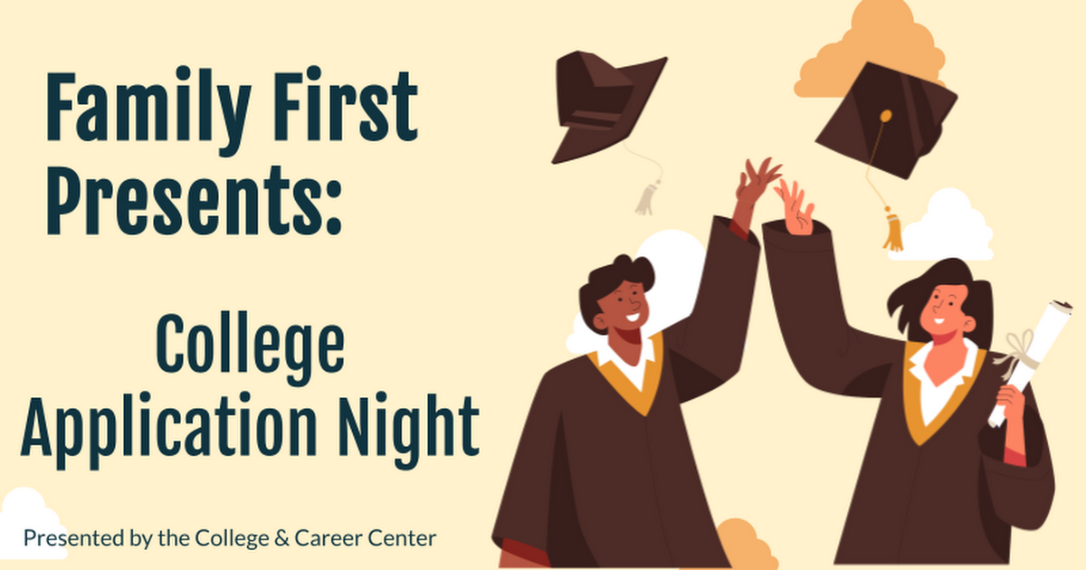 Family First Presents: College Application Night