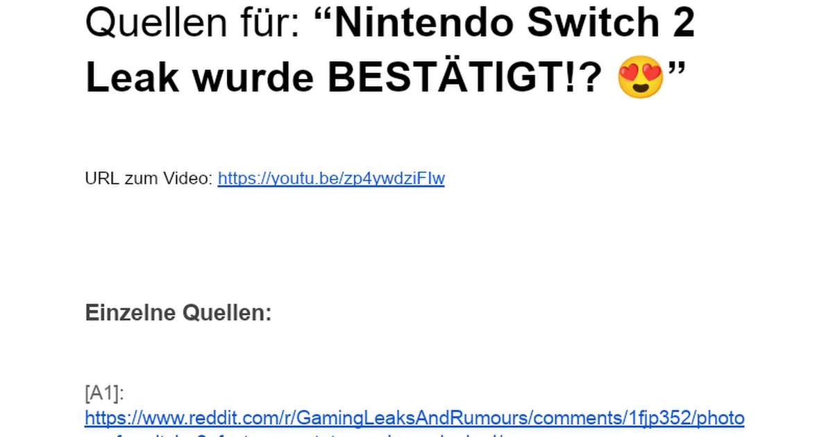 Ready go to ... https://docs.google.com/document/d/1sv4dixph_5QaG_nsA1YT0s0qxVB2_JQJfdmB-hkvBlY/edit?usp=sharing<br/><br/> [ Quellen für: “Der Nintendo Switch 2 LEAK wurde BESTÄTIGT? 😍”]