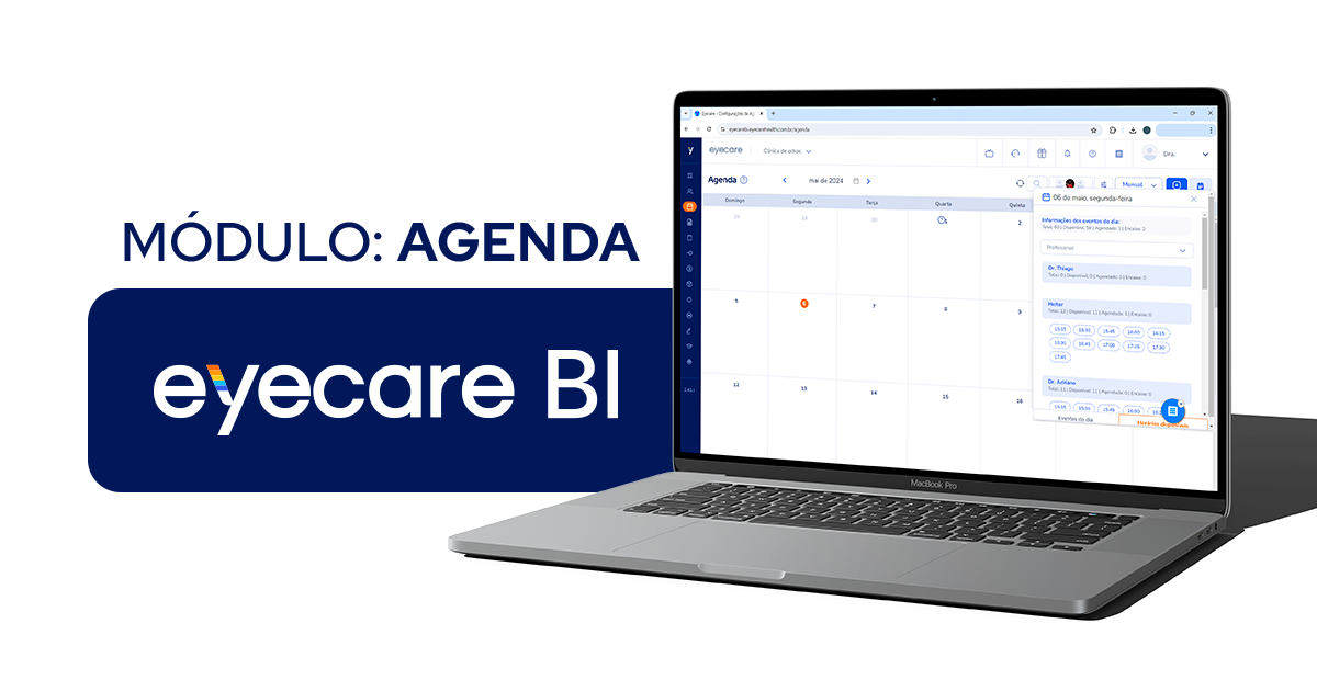 Maximizando a eficiência com o módulo agenda do Eyecare BI