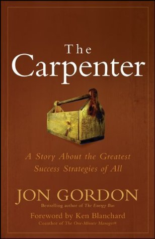 The Carpenter By Jon Gordon