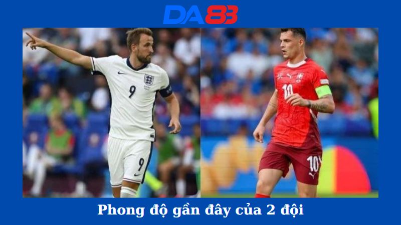 Phong độ của Anh vs Thụy Sĩ