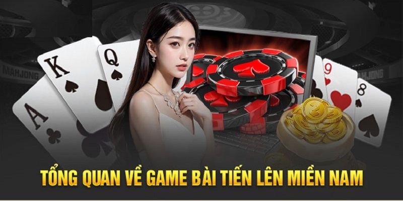 Vài nét về game bài tiến lên miền Nam