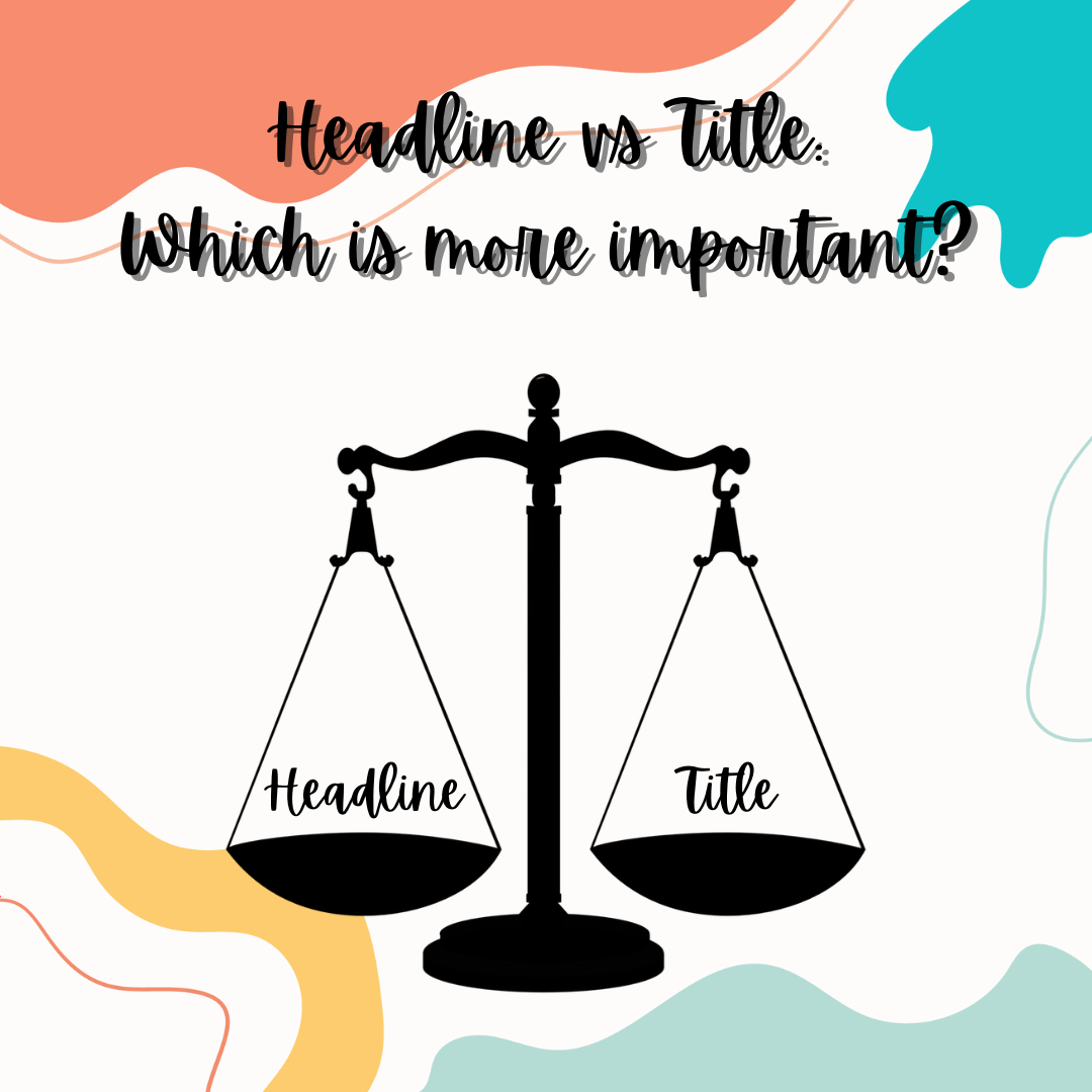 Headline vs title: equal scales showing equal importance