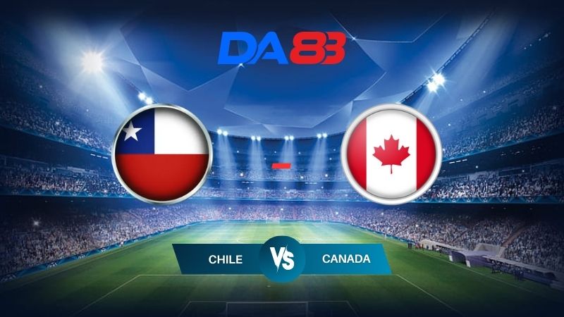 Soi kèo Chile vs Canada