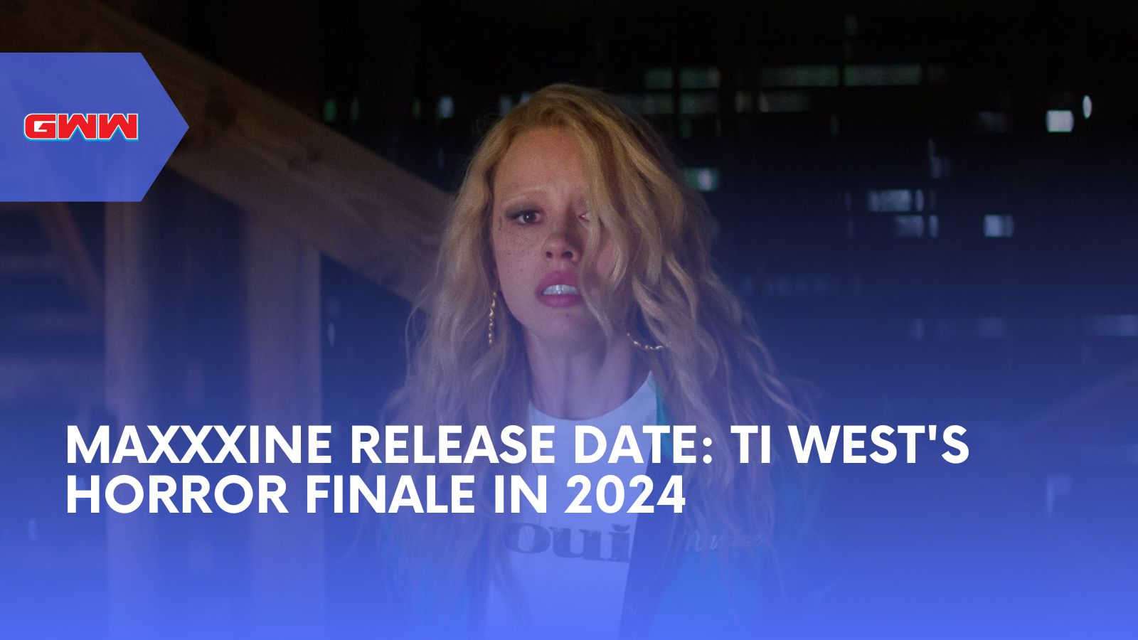 MaXXXine Release Date: Ti West's Horror Finale in 2024
