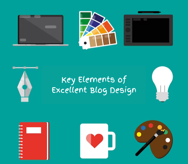 Key elements of excellent blog design