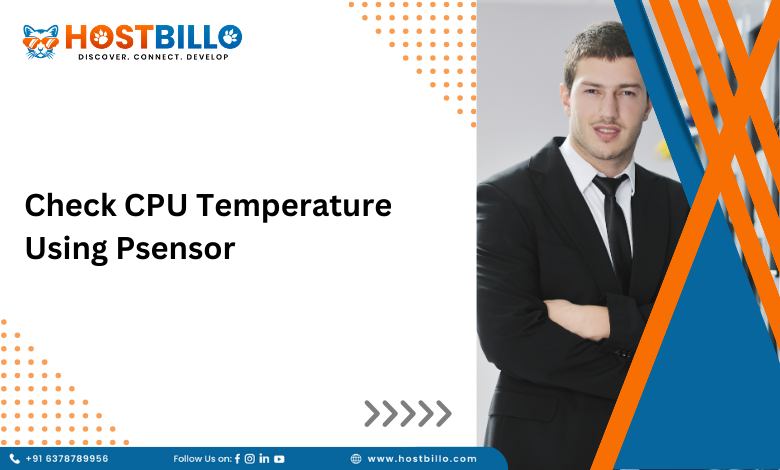 Check CPU Temperature Using Psensor