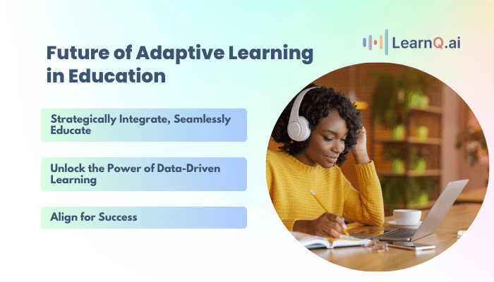 Future of Adaptive Learning in Education