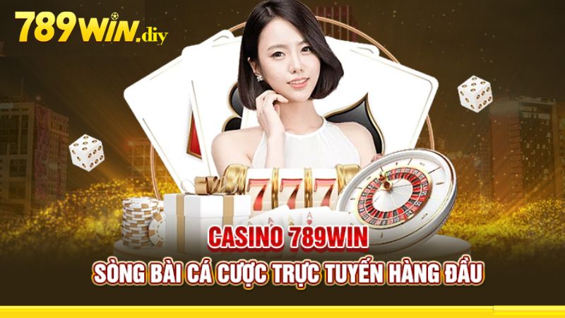 Giới thiệu sơ lược về sảnh Casino 789Win