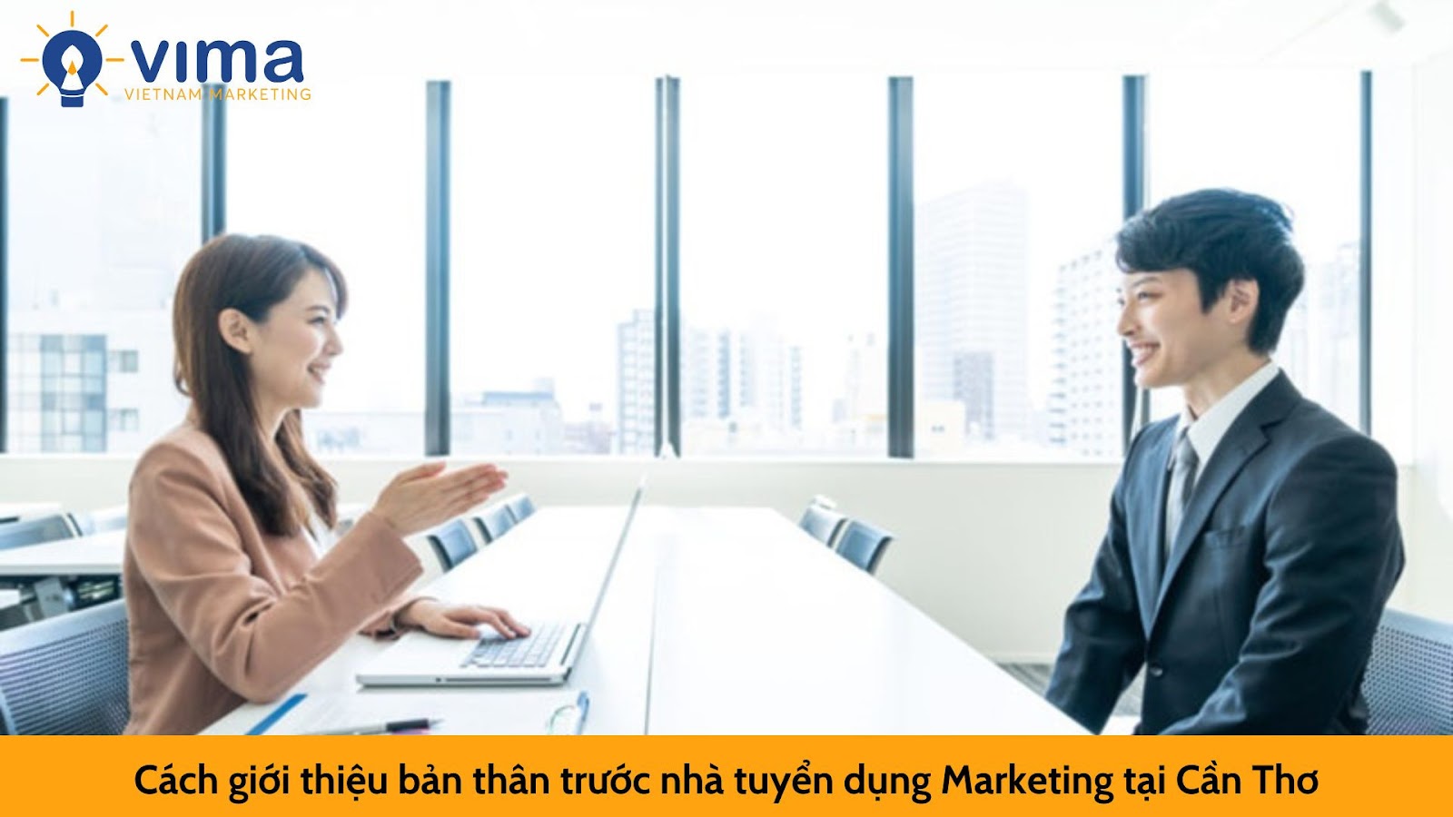 Cách giới thiệu bản thân trước nhà tuyển dụng Marketing tại Cần Thơ