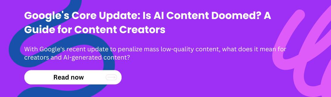 Google's core update and AI content