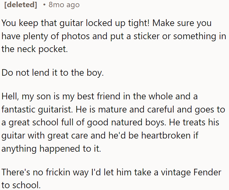 OP should keep her guitar safe, it's too risky for a vintage Fender at school.