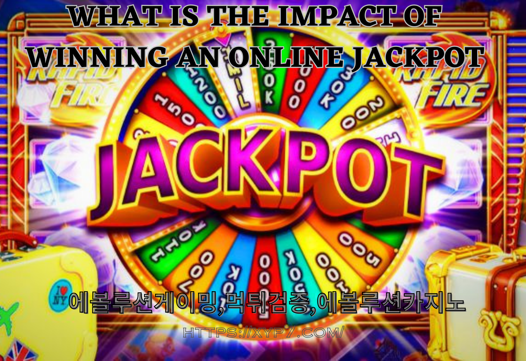 WHAT IS THE IMPACT OF WINNING AN ONLINE JACKPOT?
