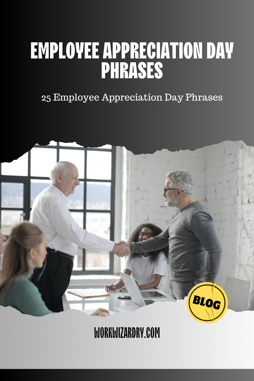 25 Employee Appreciation Day Phrases - Work Wizardry