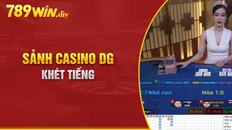 Sảnh Casino DG tại 789Win
