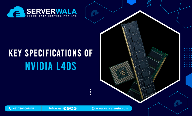 Key Specifications of NVIDIA L40S