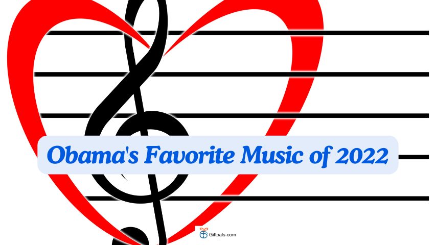 Obama's Favorite Music of 2022: A Comprehensive Guide