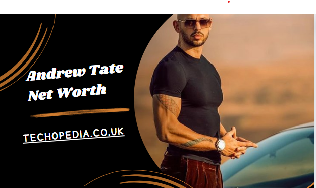 Andrew Tate Net Worth