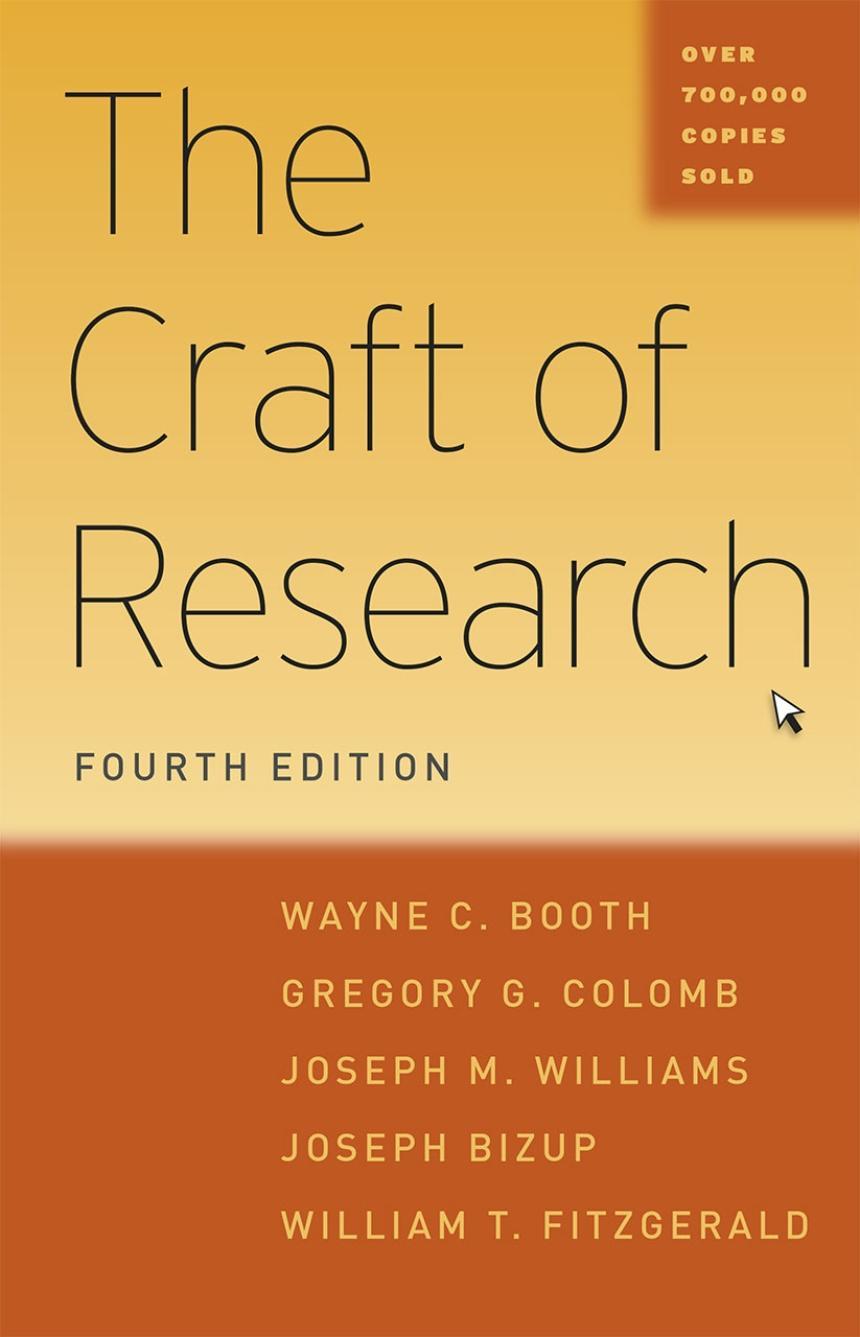 The Craft of Research, Fourth Edition, Booth, Colomb, Williams