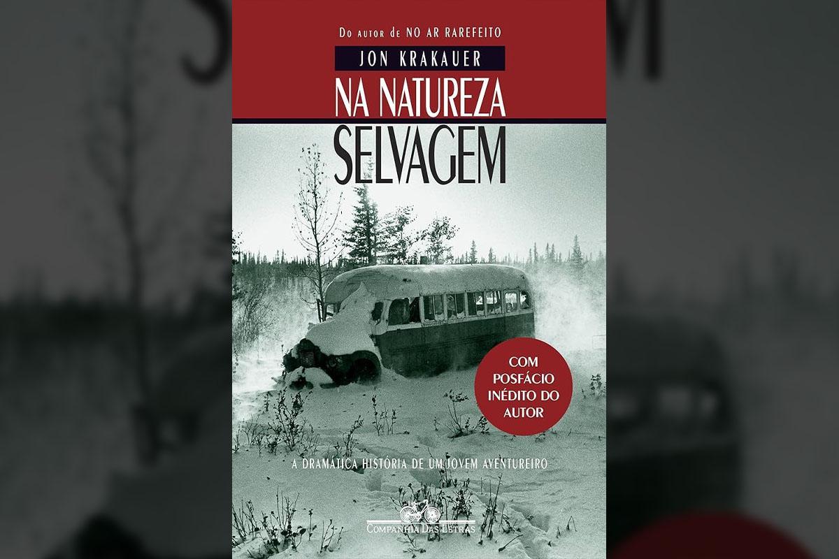 Livros para amantes de viagens: Na Natureza Selvagem, de Jon Krakauer