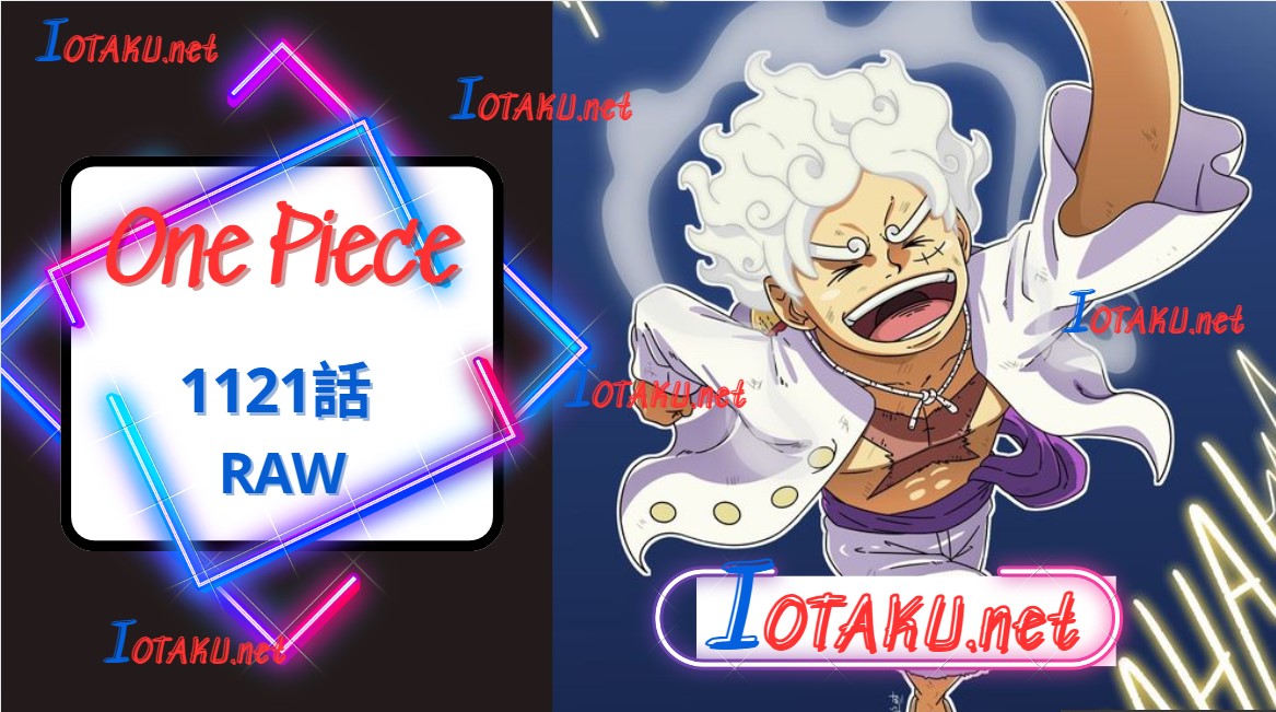 ワンピース1121話 RAW English – One Piece 1121 RAW English