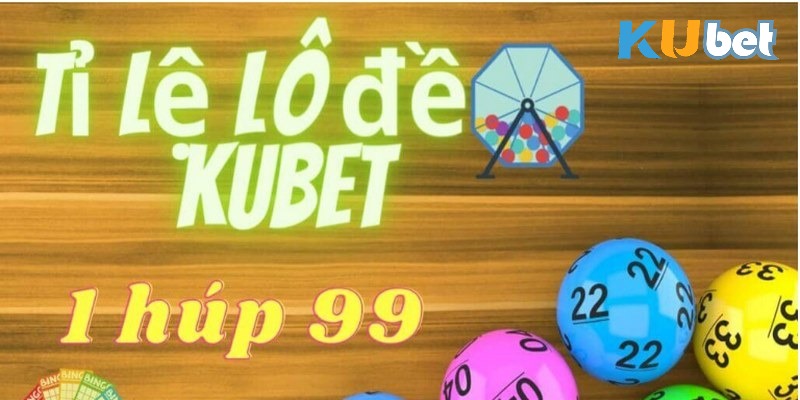 Xổ số Kubet 1 ăn bao nhiêu tại miền Bắc