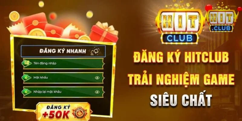 Hướng dẫn đăng ký Hitclub