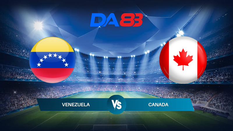 Soi kèo Venezuela vs Canada 08h00 ngày 06/07/2024