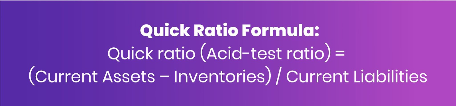 Quick Ratio Formula