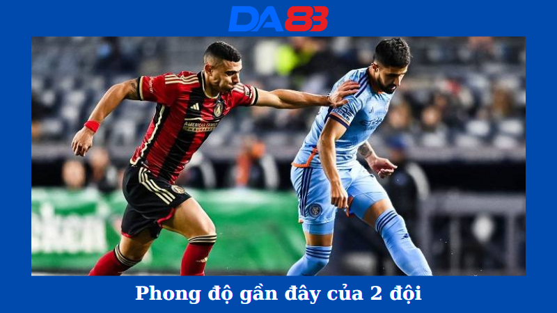 Phong độ của Atlanta United vs New York City