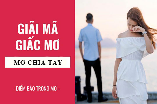 Những Ý Nghĩa Và Nguyên Nhân Của Giấc Mơ Bị Người Yêu Bỏ